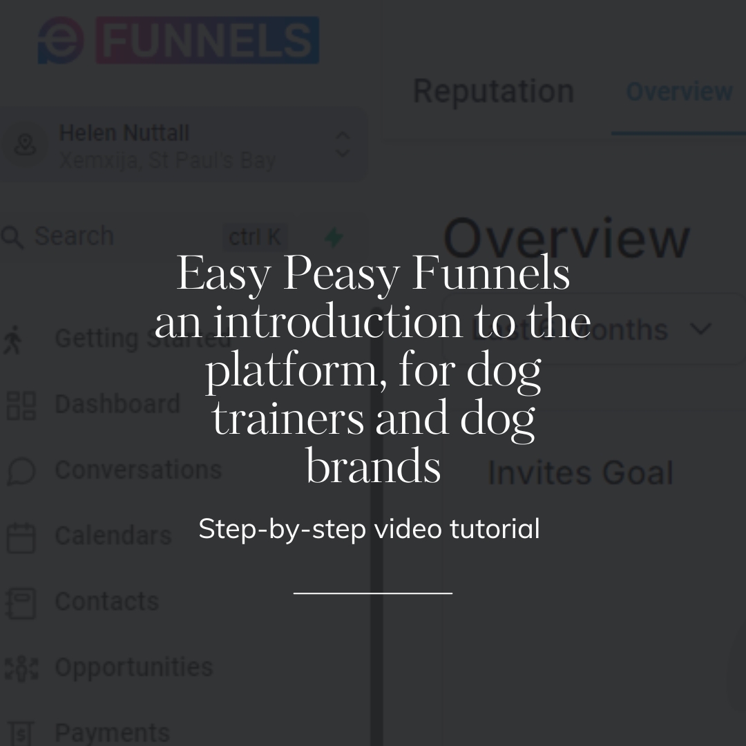 Easy Peasy Funnels Intro for dog trainers